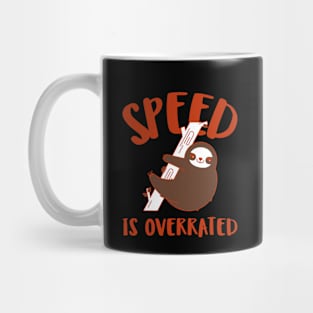 speed is overrated Mug